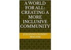 A World for All: Creating A More Inclusive Community