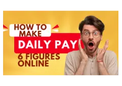 Do you want to learn to earn Daily Pay from home?