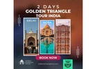 2 days golden triangle tour India By Indian Maharaja Tours